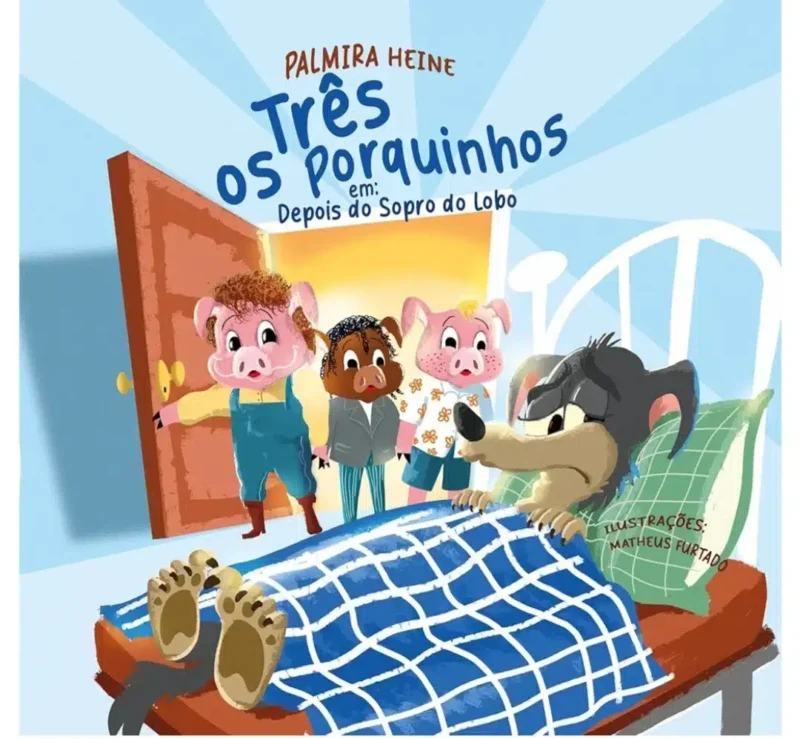 Capa do livro Os 3 porquinhos em: depois do sopro do Lobo